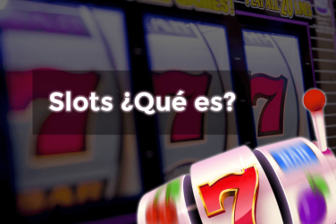 Slots, que es?